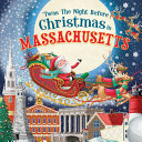 Twas The Night Before Christmas In Massachusetts