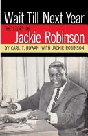 Wait Till Next Year the Story of Jackie Robinson