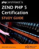Zend PHP 5 Certification Study Guide