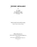 Nuclear Metallurgy