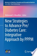 New Strategies to Advance Pre Diabetes Care  Integrative Approach by PPPM Book