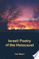 Israeli Poetry Of The Holocaust