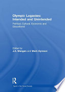 Olympic Legacies: Intended and Unintended