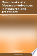 Musculoskeletal Diseases   Advances in Research and Treatment  2012 Edition Book