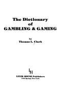 The Dictionary of Gambling   Gaming