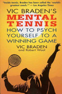 Vic Braden s Mental Tennis Book