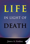 Life in Light of Death Book PDF