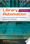 Library Automation  Core Concepts and Practical Systems Analysis  3rd Edition Book