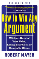 How to Win Any Argument, Revised Edition