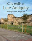 City Walls in Late Antiquity