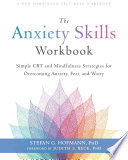 The Anxiety Skills Workbook