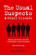 The Usual Suspects & Other Clichés