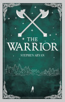 The Warrior Book Stephen Aryan