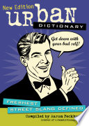 Urban Dictionary: Freshest Street Slang Defined