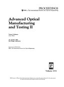 Advanced Optical Manufacturing and Testing