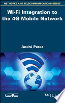 Wi Fi Integration to the 4G Mobile Network Book