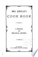 Mrs  Dwelle s Cook Book