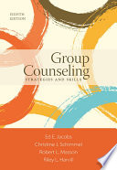 Group Counseling  Strategies and Skills