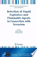 Detection of Liquid Explosives and Flammable Agents in Connection with Terrorism Book