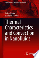 Thermal Characteristics and Convection in Nanofluids Book