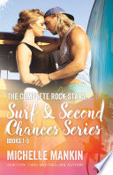 The Complete Rock Stars  Surf and Second Chances Series  books 1 5