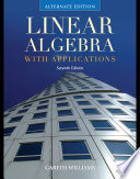 Linear Algebra with Applications  Alternate Edition