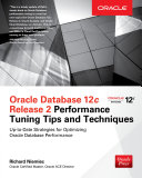 Oracle Database 12c Release 2 Performance Tuning Tips   Techniques