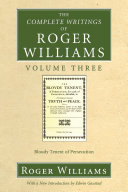 The Complete Writings of Roger Williams  Volume 3