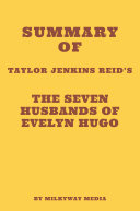 Summary of Taylor Jenkins Reid’s The Seven Husbands of Evelyn Hugo Pdf/ePub eBook