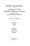 Index-catalogue of the Library of the Surgeon General's Office, United States Army (Army Medical Library)