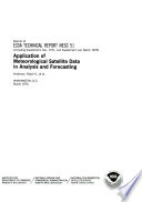 Application of Meteorological Satellite Data in Analysis and Forecasting