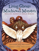 Living Ghosts and Mischievous Monsters