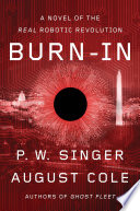 Burn-In PDF Book By P. W. Singer,August Cole