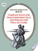 Complete suites for unaccompanied cello   and  Sonatas for viola da gamba