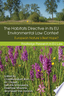 The Habitats Directive in its EU Environmental Law Context Book
