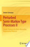 Perturbed Semi Markov Type Processes II
