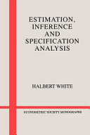 Estimation  Inference and Specification Analysis