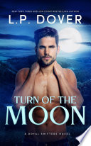 Turn of the Moon PDF Book By L.P. Dover