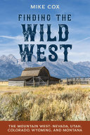 Finding the Wild West: The Mountain West