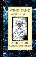 Wind, Sand And Stars by Antoine de Saint-Exupéry PDF