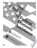 Catalog of Federal Domestic Assistance, 1999 PDF Book By Barry Leonard