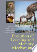 Evolution of Learning and Memory Mechanisms Book