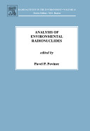 Analysis of Environmental Radionuclides  Sample collection  2  Treatment of environmental samples  3  Radiochemical separation methods  4  Sources of background and its reduction  5  Radiometrics methods  6  Underground counting laboratories  7  In site methods  8  Mass spectrometry methods  9  Accelerator mass spectrometry  10  Track detectors  11  Neutron activation methods  12  Statistical evaluation of data  13  Quality assurance Book