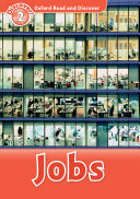 Jobs (Oxford Read and Discover Level 2)