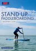 Stand Up Paddleboarding: A Beginner's Guide