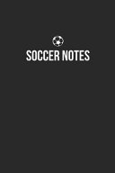 Soccer Notebook   Soccer Diary   Soccer Journal   Gift for Soccer Player
