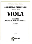 Orchestral Repertoire: Complete Parts for Viola from the Classic Masterpieces, Volume II