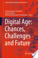 Digital Age Chances Challenges And Future