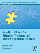 Practical Ethics for Effective Treatment of Autism Spectrum Disorder