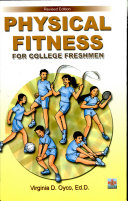 Physical Fitness for College Freshmen'2007 Ed.